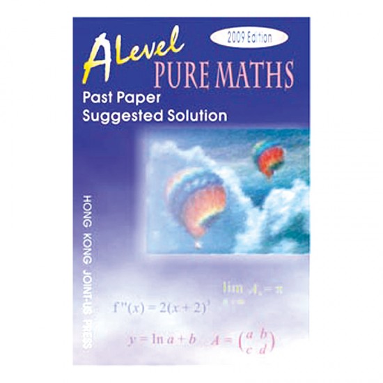 A Level Pure Maths Past Paper Suggested Solution (2011 Edition, with solution up to 2010 papers) A Level Pure Maths Past Paper Suggested Solution (2011 Edition, with solution up to 2010 papers)